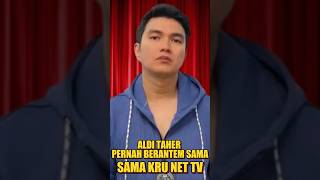 ALDI TAHER PERNAH BERANTEM SAMA KRU NET TV 🥰 podcastclips podcast alditaher prazteguh ebelcobra [upl. by Llevram]