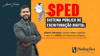 O que é SPED  Sistema Público de Escrituração Digital [upl. by Aryamo959]