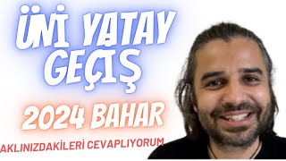 Üni Yatay Geçiş Nasıl Yapılır 2024 Bahar Dönemi ÜniversitemiBölümümü Değiştirmek İstiyorum [upl. by Crin953]