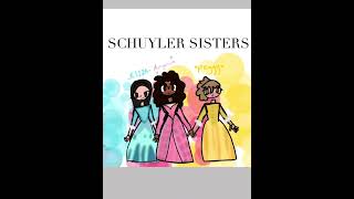 The Schuyler Sisters in my style💕💙💛 hamilton schuylersisters [upl. by Cohbath]