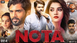 Nota Full Movie  Vijay Deverakonda  Mehreen Pirzada  Sathyaraj  Review amp Facts [upl. by Anderson]