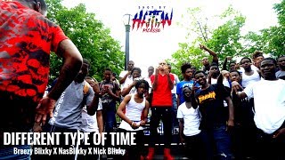 Breezy Blixky X Nick Blixky X Nas Blixky  DIFFERENT TYPE OF TIME  Shot By HaitianPicasso [upl. by Enovad]