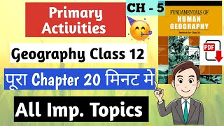 Ch 5 Geography Class 12  Primary Activities geographyclass12 humanitieslover [upl. by Nirak]