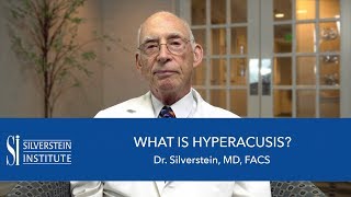 Silverstein Institute  What is Hyperacusis [upl. by Hazen537]