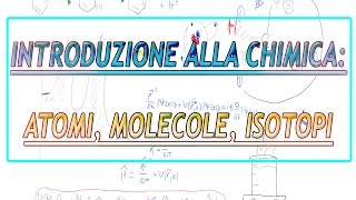 Introduzione alla chimica  Atomi molecole e isotopi [upl. by Michele]