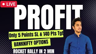 Rocket Rally In 2 Mins  Only 5 Point SL 140 TGT  Banknifty Options  Live Trading  Trading Jack [upl. by Brenza694]