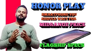 HONOR PLAY  SMARTPHONE YOU SHOULD WAIT FOR  TECHNO VEXER [upl. by Janik]