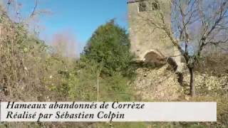 Hameaux abandonnés de Corrèze [upl. by Plath]