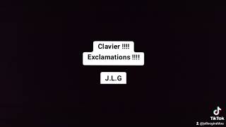 Clavier  Exclamations  JLG [upl. by Bittencourt]