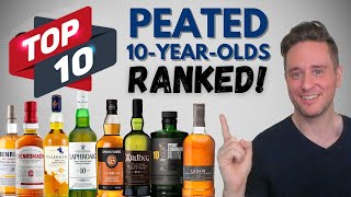 Peated whisky at its finest  Ten Peated 10YearOlds RANKED [upl. by Fridell545]