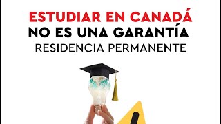 Estudiar en Canadá no es una garantía para la residencia permanente [upl. by Jempty]