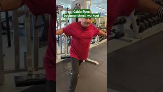 Cable flyes  beginner chest workout fyp workoutmotivation workout weightloss transformation [upl. by Arul]