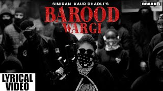 BAROOD WARGI Lyrical Video  Simiran Kaur Dhadli  San B  Bunty Bains  New Punjabi Songs 2021 [upl. by Tterrab]