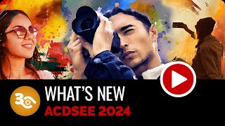 ACDSee Photo Studio 2024  Feature Set Preview [upl. by Brosine]