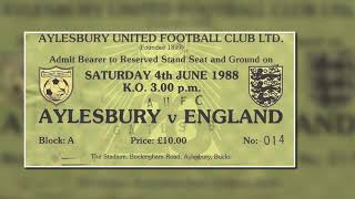 The day England came to town When the Three Lions warmed up for Euro 88 against Aylesbury United [upl. by Adnoel327]