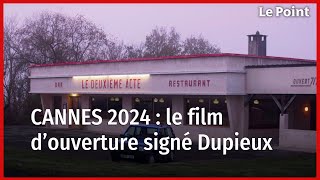 Cannes 2024  « Le deuxième acte » le film douverture signé Quentin Dupieux [upl. by Pulsifer934]