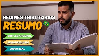 Regimes Tributários  Resumo Simples Nacional Lucro Presumido e Lucro Real [upl. by Senecal]