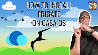 How to install Frigate on CasaOS [upl. by Granlund236]