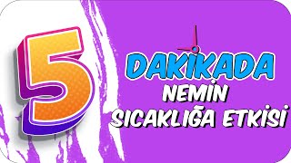 5dkda NEMİN SICAKLIĞA ETKİSİ [upl. by Bez65]