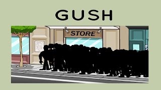 Gush [upl. by Moia136]