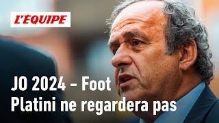 JO Paris 2024  quotLe foot pas un sport olympiquequot  Que penser des déclarations de Platini [upl. by Zelikow]