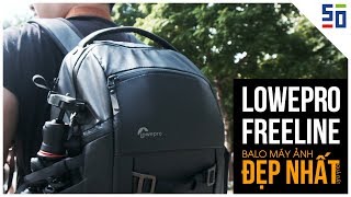 Lowepro Freeline AW350  Chiếc balô máy ảnh ĐẸP NHẤT QUẢ ĐẤT [upl. by Diraf]