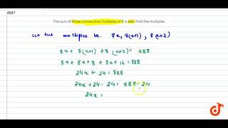 The sum of three consecutive multiples of 8 is 888 Find the multiples [upl. by Romona]