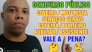 Concurso para coveiro copeira motorista porteiro e concurso para serviços gerais ASG vale a pena [upl. by Greenlee]