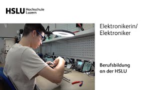 Berufsbildung HSLU  ElektronikerinElektroniker [upl. by Khoury]