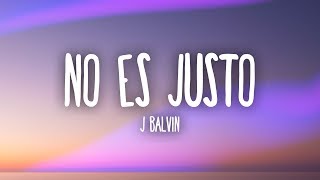 J Balvin Zion amp Lennox  No Es Justo Lyrics [upl. by Mckeon]