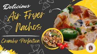 Delicious Air Fryer Nachos airfryerloadednachos nachos airfryer [upl. by Katuscha]