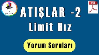 Atışlar 2  Limit Hız Konu ve Soru  PDF  AYT Fizik [upl. by Berkly]