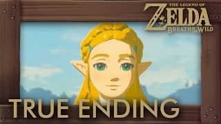 Zelda Breath of the Wild  True Ending Secret Ending [upl. by Three98]