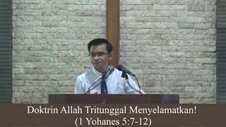 DOKTRIN ALLAH TRITUNGGAL MENYELAMATKAN  1 YOHANES 5612 [upl. by Leihcim352]