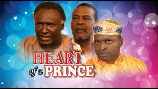 Heart of a Prince  2014 Nigeria Nollywood Movie [upl. by Magavern]