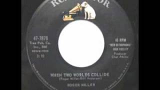 ROGER MILLER  When Two Worlds Collide The 1961 Original [upl. by Sam92]