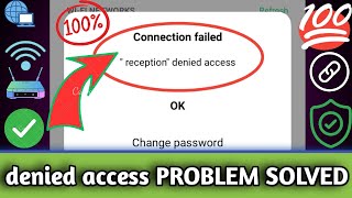 Wifi denied access problem  denied access to network wifi  denied access to network wifi android [upl. by Elin]