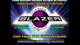 sonido blazer mix mi razon de serwmv [upl. by Frey]