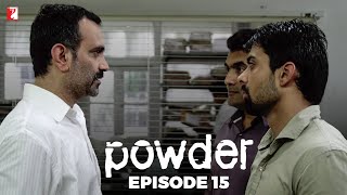 Powder  Full Episode 15  TV Series [upl. by Suiramaj]