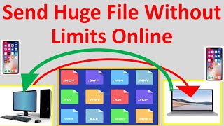 Send Huge File Without Limits Online [upl. by Charbonneau]