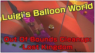 OUT OF BOUNDS BALLOON IN LOST KINGDOM  Cleaning Up Luigis Balloon World [upl. by Anny854]