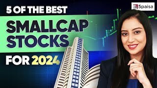 Top Small Cap Stocks Stocks to Buy in 2024  5 of the Best Small Cap Stocks to Invest [upl. by Nimzzaj]