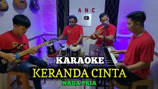 KERANDA CINTA KARAOKE NOER HALIMAH NADA PRIA [upl. by Alyek]