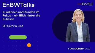 Kundinnen und Kunden im Fokus – ein Blick hinter die Kulissen  EnBWTalks [upl. by Aremus880]