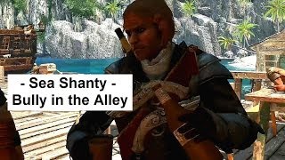 Bully in the Alley Sea Shanty Assassins Creed 4 Black Flag funny silly stuff Epic Loot [upl. by Karita]