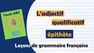 Ladjectif qualificatif épithète [upl. by Nelyt853]