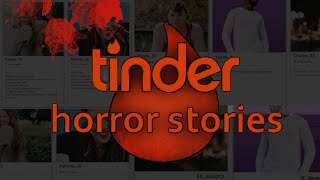 3 Most Disturbing REAL Tinder Horror Stories [upl. by Ydac953]