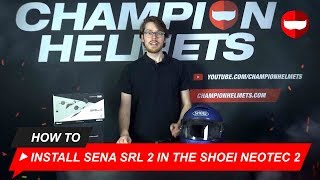 How to install the Sena SRL 2 in the Shoei Neotec 2  ChampionHelmetscom [upl. by Lonne]