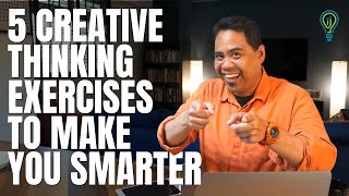 5 Creative Thinking Exercises To Make You Smarter  Hazriq Idrus [upl. by Nagaek]