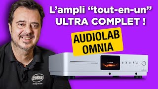 AUDIOLAB OMNIA  OUVERT À TOUTES LES ÉCOUTES  Ampli HiFi connecté Lecteur CD Streamer DAC PlayFi [upl. by Cosma]